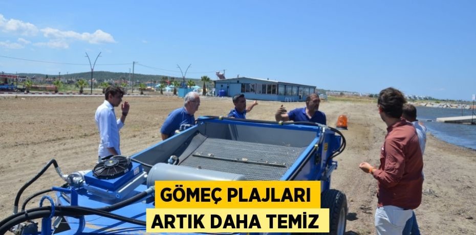 Gömeç plajları artık daha temiz