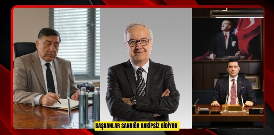 Başkanlar sandığa rakipsiz gidiyor 