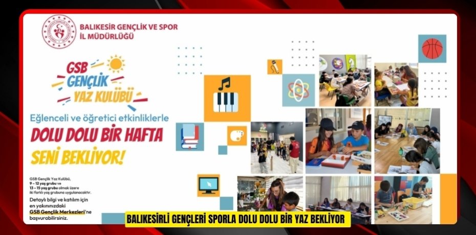 Balıkesirli gençleri sporla dolu dolu bir yaz bekliyor  