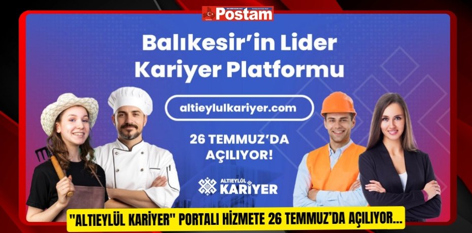&quot;Altıeylül Kariyer&quot; Portalı Hizmete 26 Temmuz’da Açılıyor