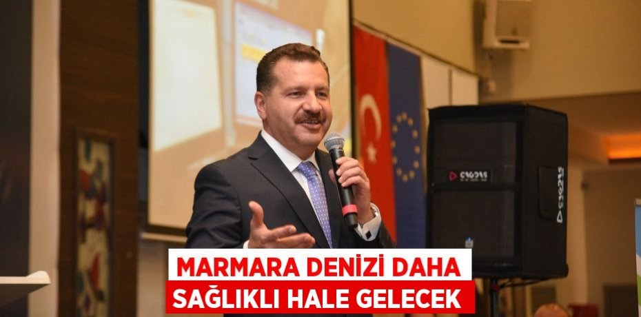 Marmara Denizi daha sağlıklı hale gelecek