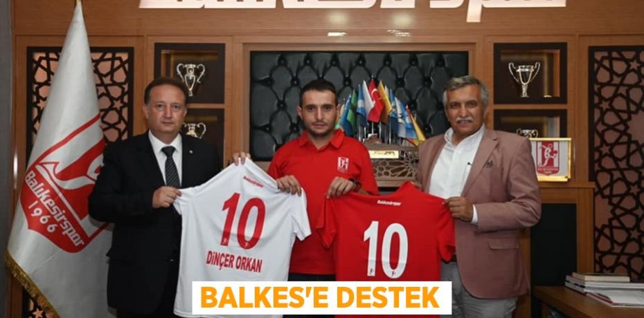 BALKES’E DESTEK
