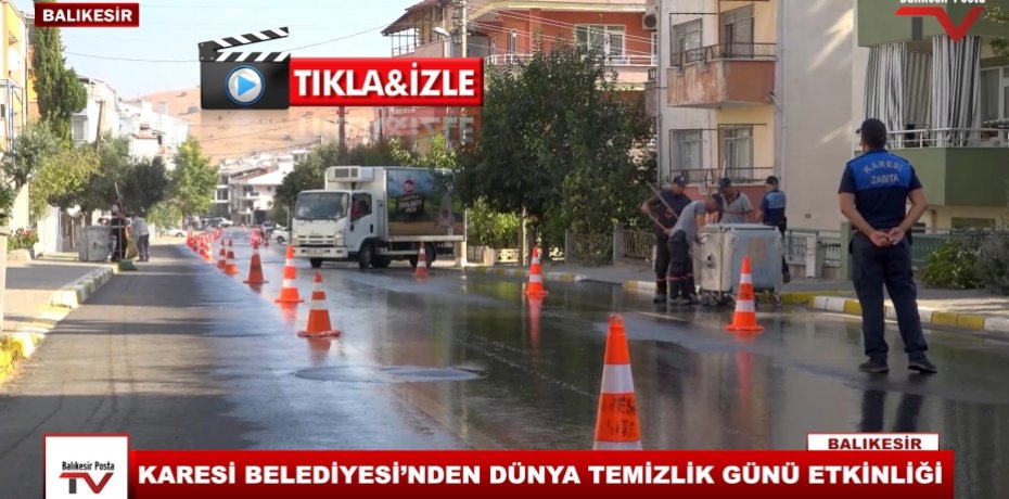 KARESİ BELEDİYESİ’NDEN DÜNYA TEMİZLİK GÜNÜ ETKİNLİĞİ