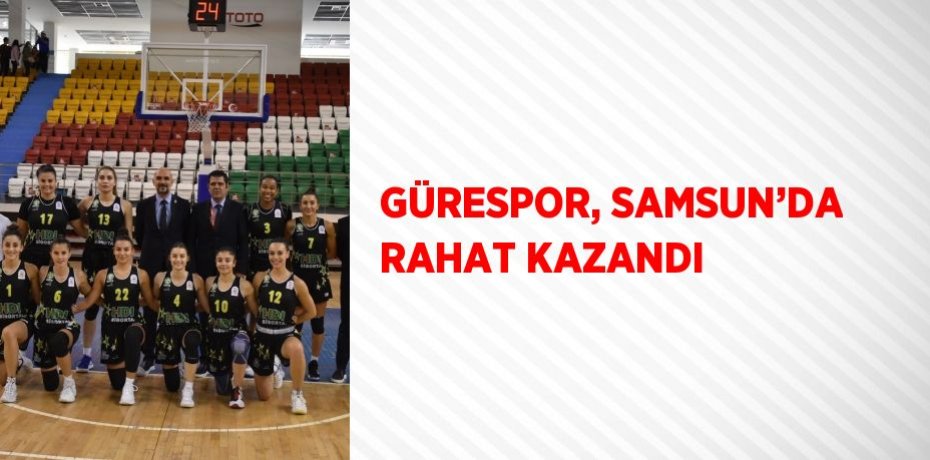GÜRESPOR, SAMSUN’DA RAHAT KAZANDI