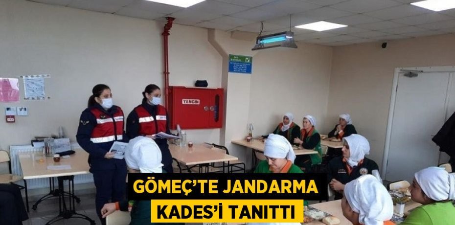 GÖMEÇ’TE JANDARMA KADES’İ TANITTI