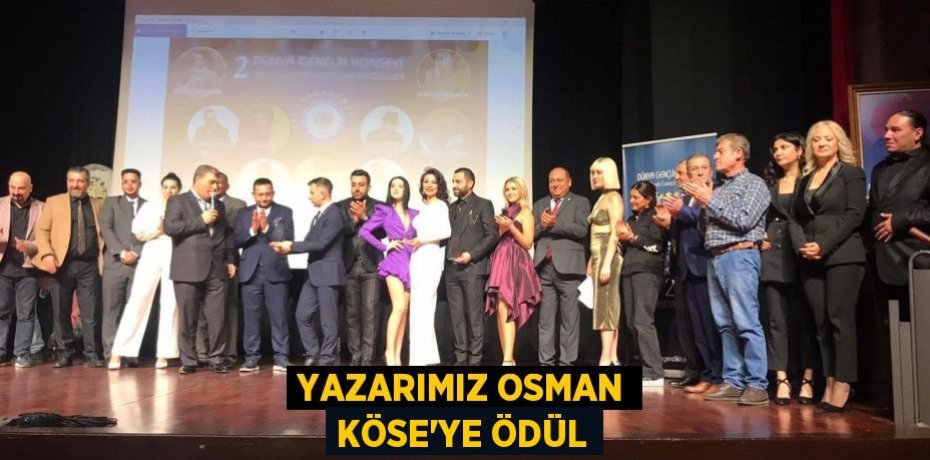 Yazarımız Osman Köse'ye ödül