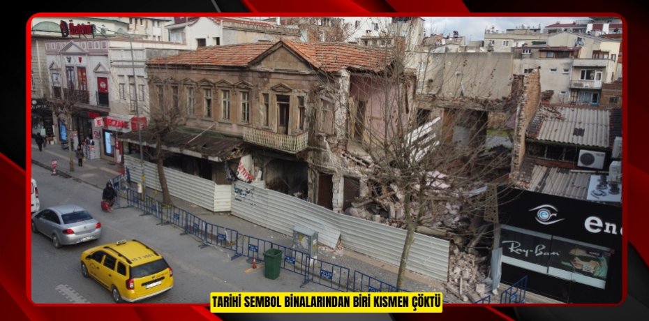 Tarihi sembol binalarından biri kısmen çöktü