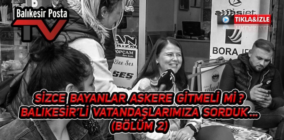 Sizce bayanlar askere gitmeli mi ?(Bölüm 2)