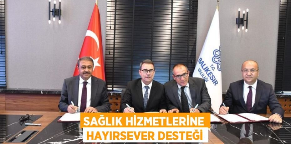 SAĞLIK HİZMETLERİNE HAYIRSEVER DESTEĞİ