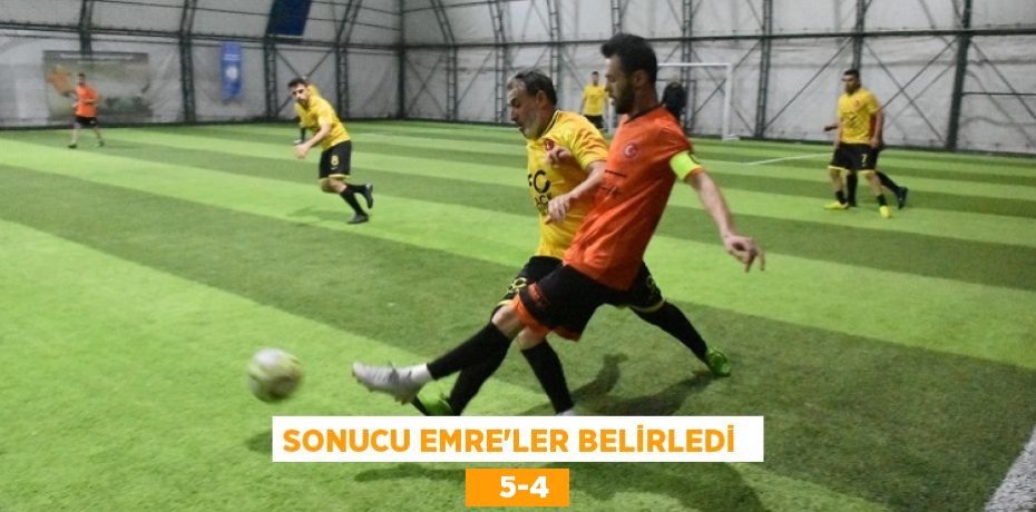 SONUCU EMRE’LER BELİRLEDİ     5-4