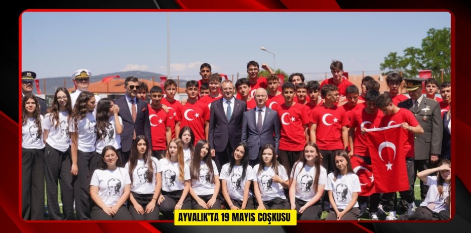  Ayvalık'ta 19 Mayıs coşkusu  