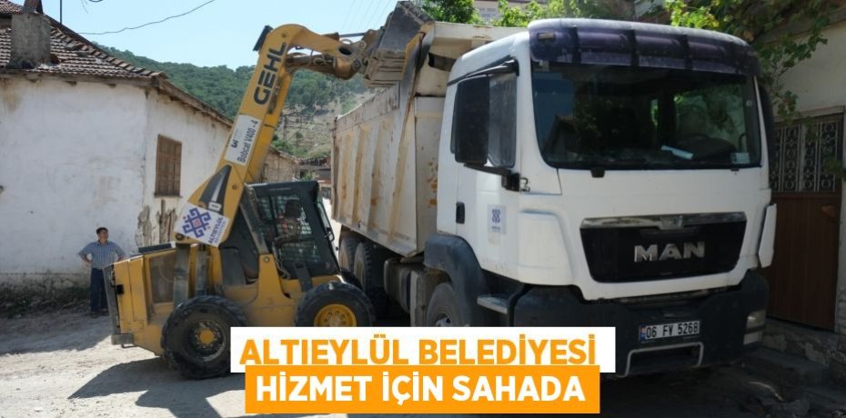 Altıeylül Belediyesi hizmet için sahada