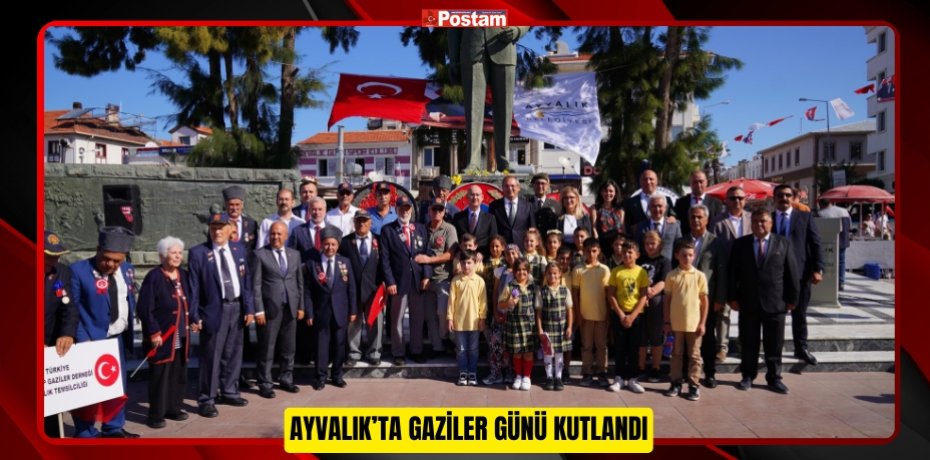 AYVALIK'TA GAZİLER GÜNÜ KUTLANDI