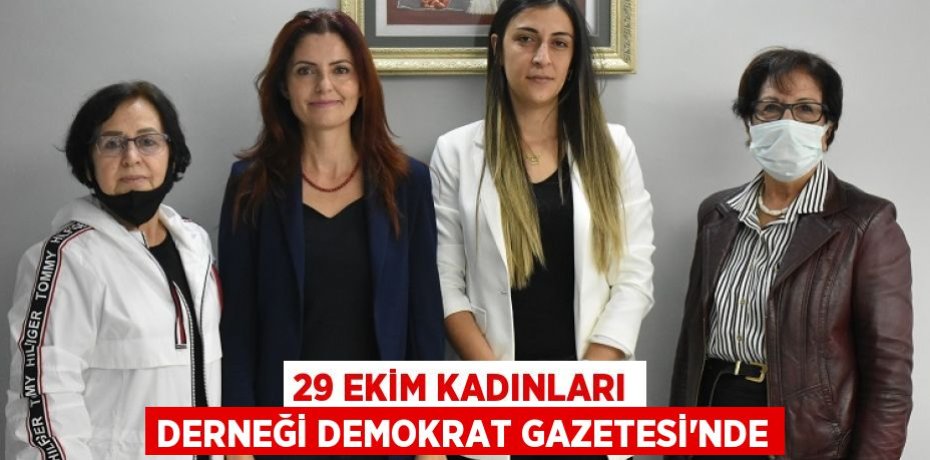 29 EKİM KADINLARI DERNEĞİ DEMOKRAT GAZETESİ’NDE
