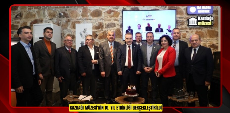 Kazdağı Müzesi'nin 10. Yıl etkinliği gerçekleştirildi