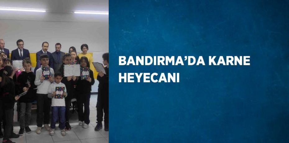 BANDIRMA’DA KARNE HEYECANI