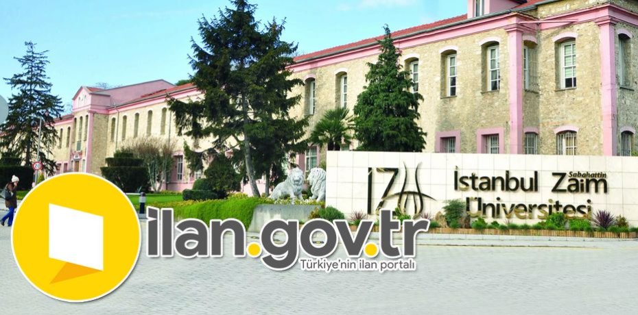 İstanbul Sabahattin Zaim Üniversitesi Öğretim Üyesi Alıyor