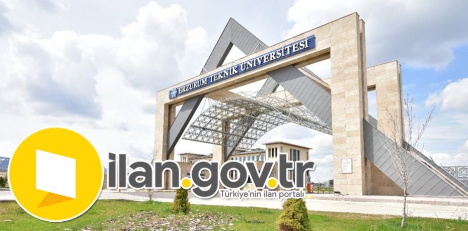 Erzurum Teknik Üniversitesi Sözleşmeli Personel Alıyor