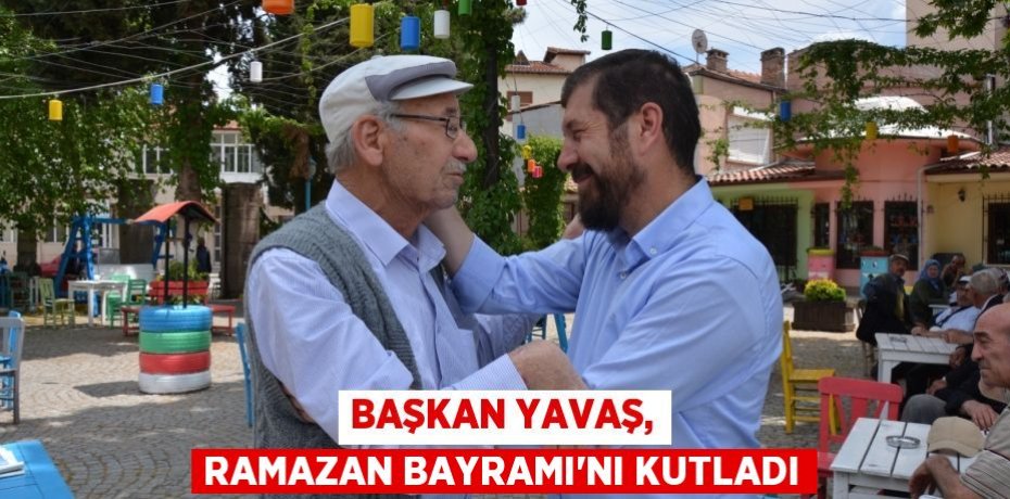 Başkan Yavaş, Ramazan Bayramı’nı kutladı