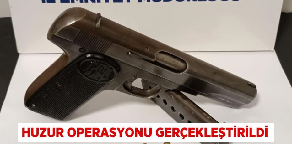 HUZUR OPERASYONU GERÇEKLEŞTİRİLDİ
