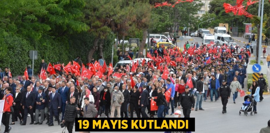 19 MAYIS KUTLANDI