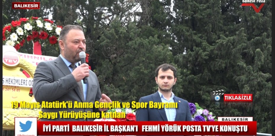 İYİ PARTİ BALIKESİR İL BAŞKAN'I FEHMİ YÖRÜK ATATÜRK ANITINDA KONUŞTU