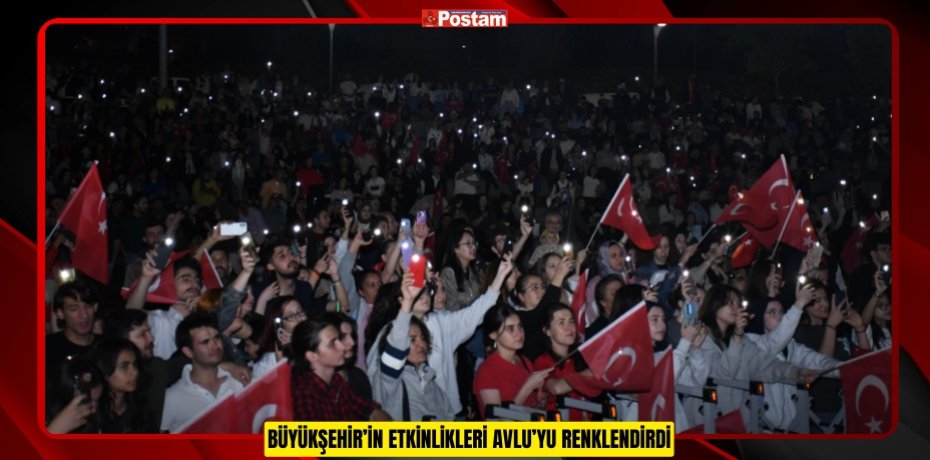 BÜYÜKŞEHİR’İN ETKİNLİKLERİ AVLU’YU RENKLENDİRDİ