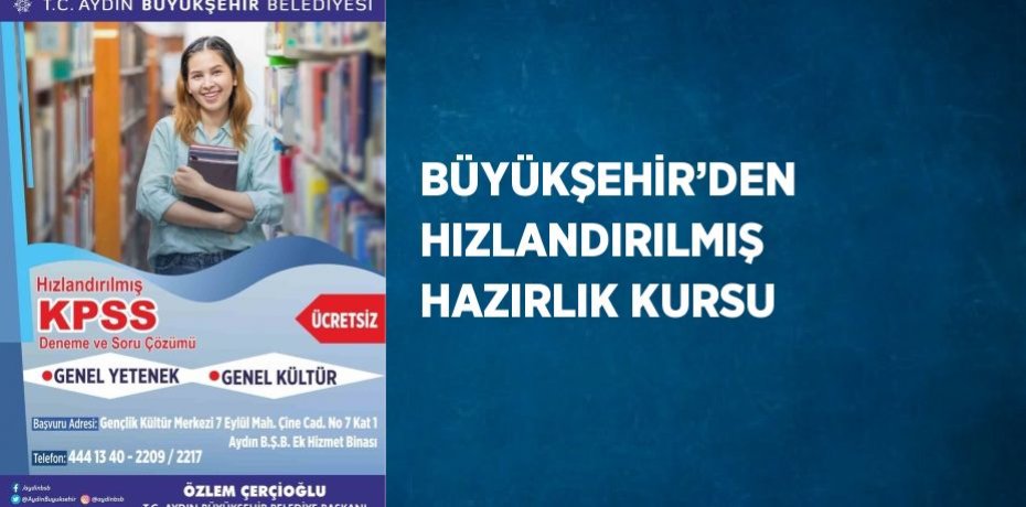 BÜYÜKŞEHİR’DEN HIZLANDIRILMIŞ HAZIRLIK KURSU