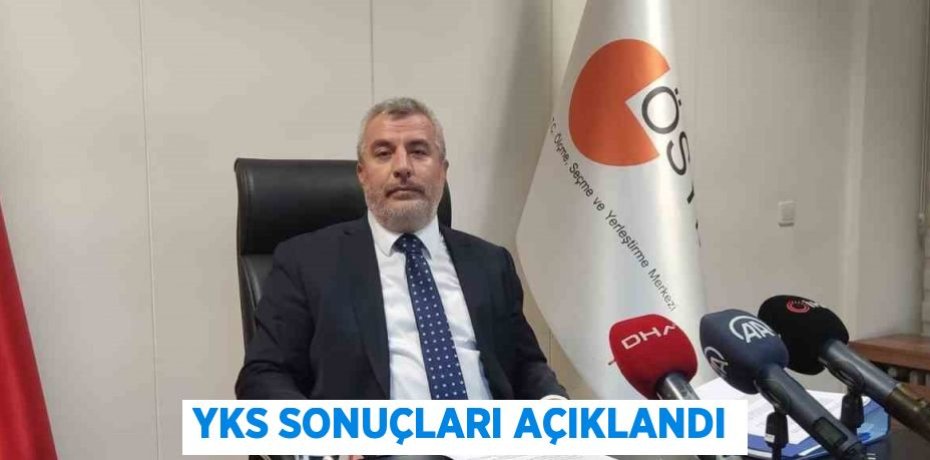 YKS SONUÇLARI AÇIKLANDI
