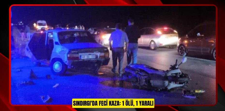 Sındırgı'da feci kaza: 1 ölü, 1 yaralı