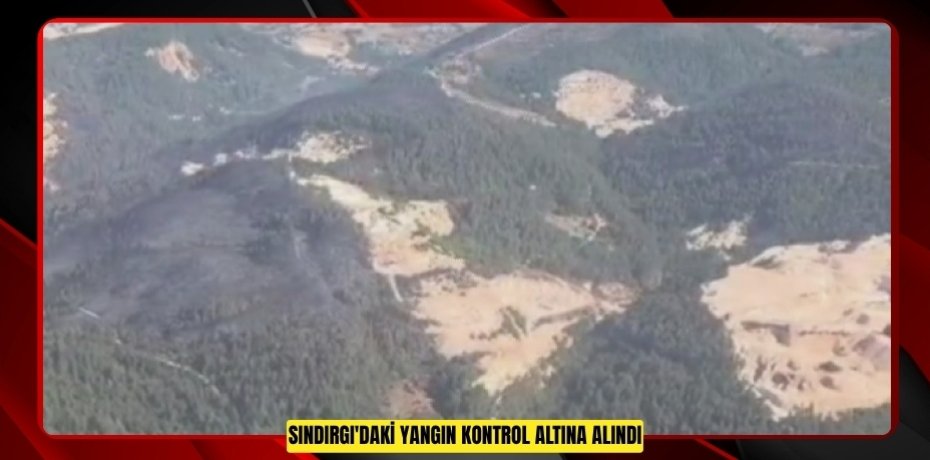 Sındırgı'daki yangın kontrol altına alındı