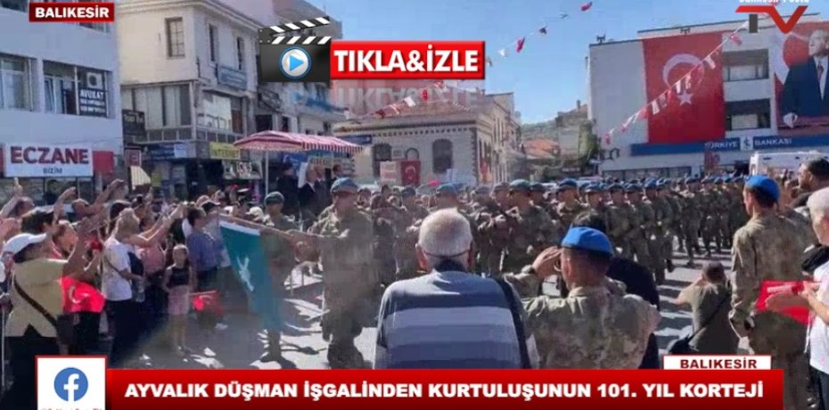 AYVALIK DÜŞMAN İŞGALİNDEN KURTULUŞUNUN 101. YIL KORTEJİ