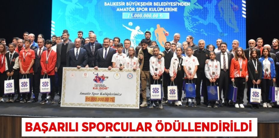 BAŞARILI SPORCULAR ÖDÜLLENDİRİLDİ