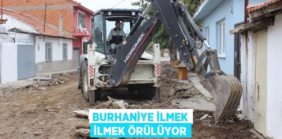BURHANİYE İLMEK İLMEK ÖRÜLÜYOR