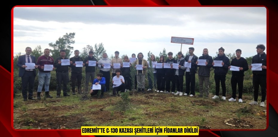 Edremit’te C-130 kazası şehitleri için fidanlar dikildi