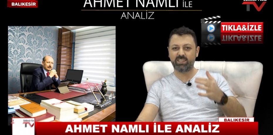 AHMET NAMLI İLE ANALİZ 4