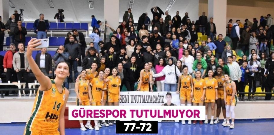 GÜRESPOR TUTULMUYOR   77-72