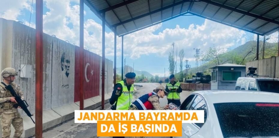 JANDARMA BAYRAMDA DA İŞ BAŞINDA
