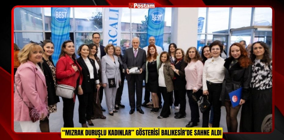 “MIZRAK DURUŞLU KADINLAR” GÖSTERİSİ BALIKESİR’DE SAHNE ALDI