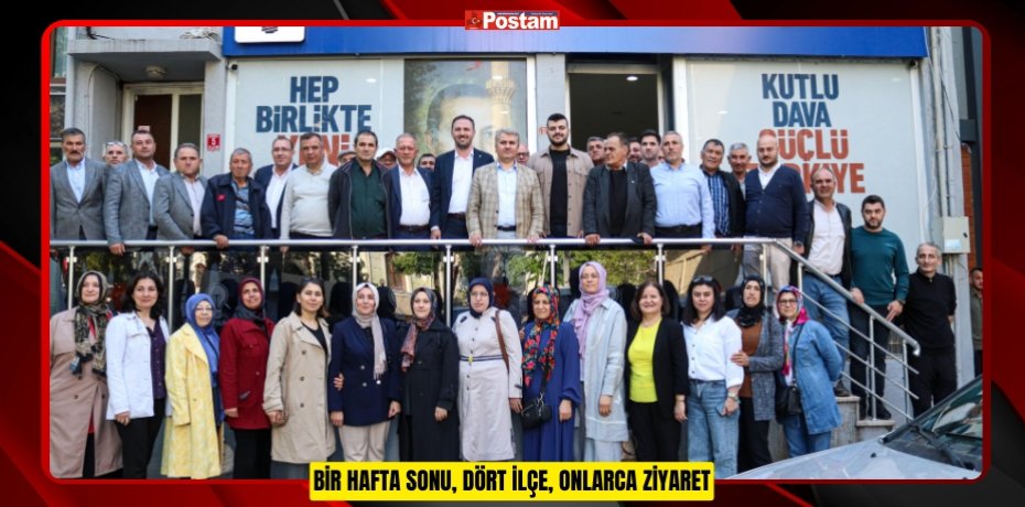 BİR HAFTA SONU, DÖRT İLÇE, ONLARCA ZİYARET