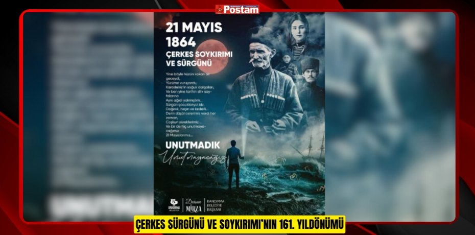 ÇERKES SÜRGÜNÜ VE SOYKIRIMI’NIN 161. YILDÖNÜMÜ