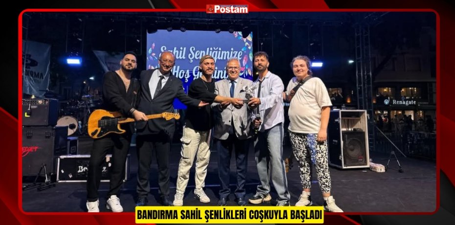 BANDIRMA SAHİL ŞENLİKLERİ COŞKUYLA BAŞLADI