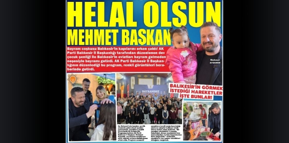 HELAL OLSUN SANA MEHMET BAŞKAN