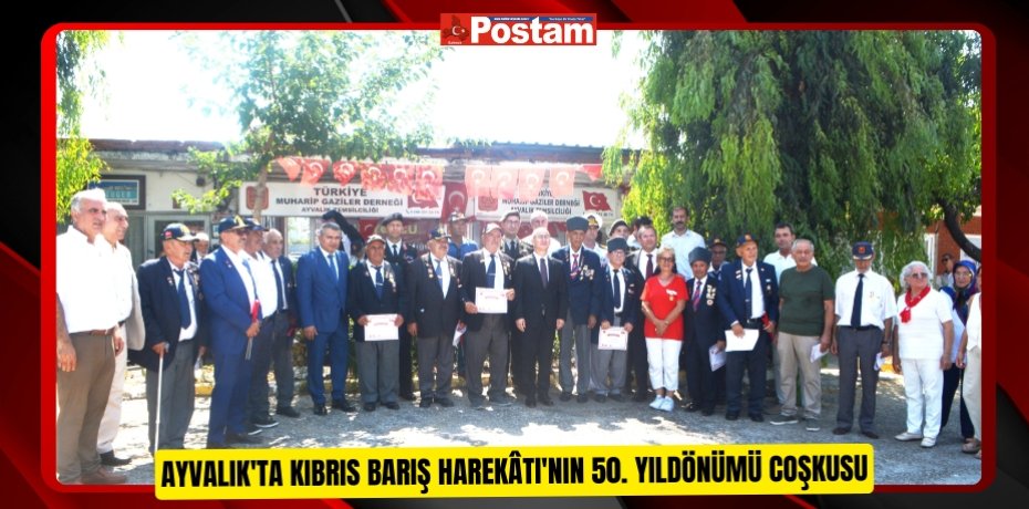 Ayvalık'ta Kıbrıs Barış Harekâtı'nın 50. yıldönümü coşkusu