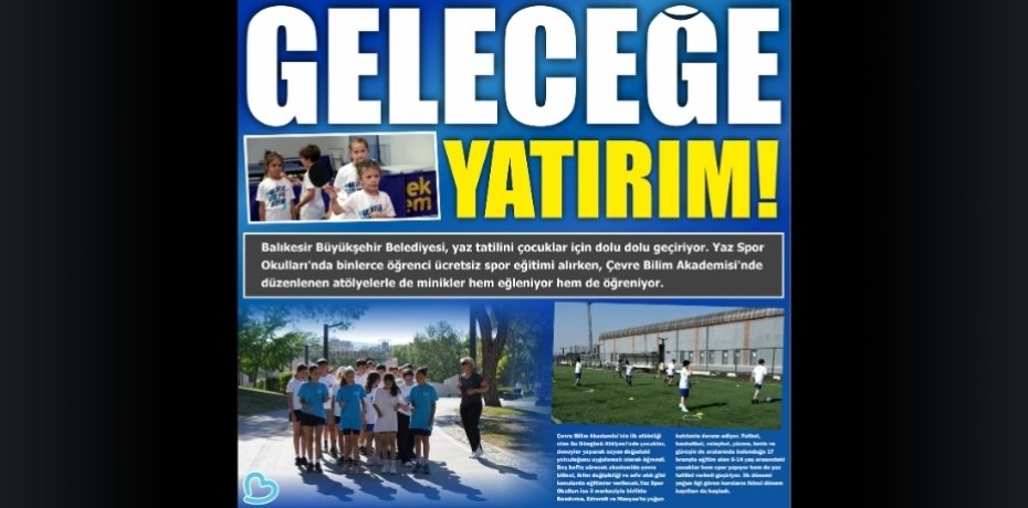 GELECEĞE YATIRIM!