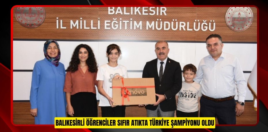 Balıkesirli öğrenciler sıfır atıkta Türkiye şampiyonu oldu
