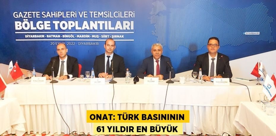 ONAT: TÜRK BASINININ 61 YILDIR EN BÜYÜK
