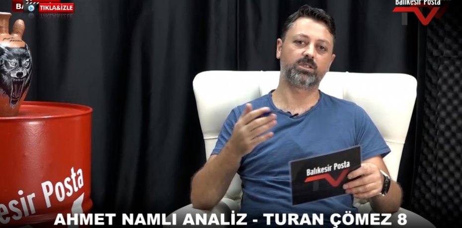 AHMET NAMLI ANALİZ   TURAN ÇÖMEZ