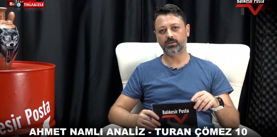 AHMET NAMLI ANALİZ   TURAN ÇÖMEZ