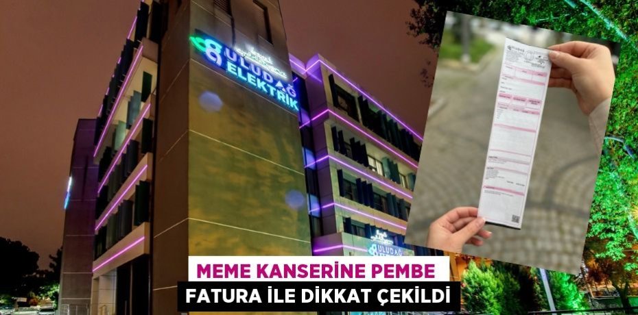 MEME KANSERİNE PEMBE  FATURA İLE DİKKAT ÇEKİLDİ